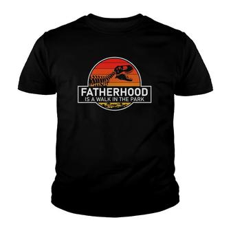 Fatherhood Is A Walk In The Park Funny Youth T-shirt | Mazezy