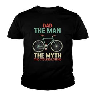 Fathers Day Dad Man Myth The Cycling Legend Husband Grandpa Youth T-shirt | Mazezy