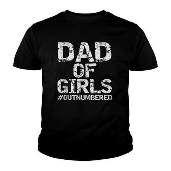 Father's Day Gift From Daughters Dad Of Girls Outnumbered Youth T-shirt | Mazezy