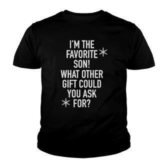 Favorite Person Son Christmas Only Child Humor Youth T-shirt | Mazezy