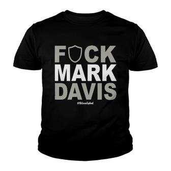 Fck Mark Davis Thetownelephant Youth T-shirt | Mazezy