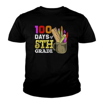 Fifth Grade Student Funny 100Th Day 100 Days Of School Youth T-shirt | Mazezy
