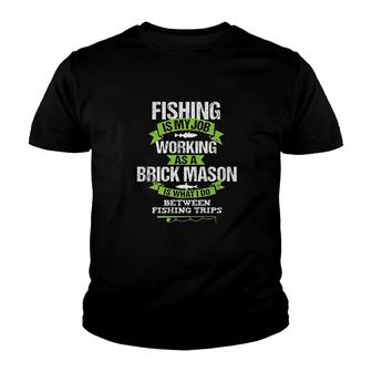 Fishing Brick Mason Funny Gift Masonry Worker Youth T-shirt | Mazezy