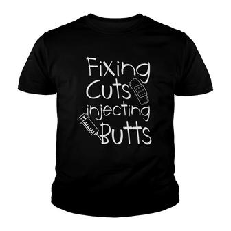 Fixing Cuts Injecting Buts Quote For Nurse And Doctor Youth T-shirt | Mazezy