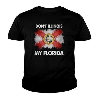 Florida Resident Don't Illinois My Florida Tank Top Youth T-shirt | Mazezy