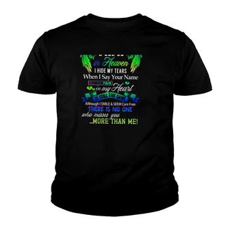 For My Papa In Heaven I Hide My Tears When I Say Your Name Father's Day Youth T-shirt | Mazezy