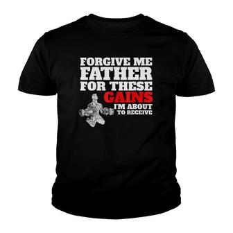 Forgive Me Father For These Gains Weight Lifting Youth T-shirt | Mazezy