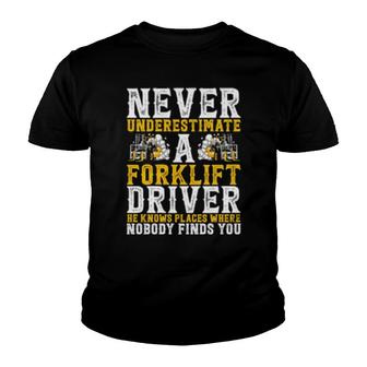 Forklift Operator Never Underestimate A Forklift Driver Youth T-shirt | Mazezy