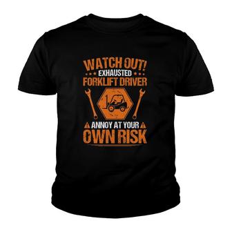 Forklift Operator Own Risk Forklift Driver Youth T-shirt | Mazezy