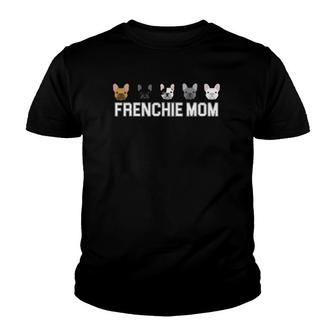 Frenchie Mama French Bulldog Gift Dog Mom Frenchie Mom Youth T-shirt | Mazezy