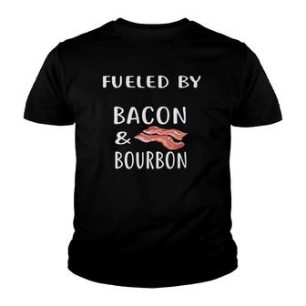 Fueled By Bacon And Bourbon Whiskey Bourbon Youth T-shirt | Mazezy