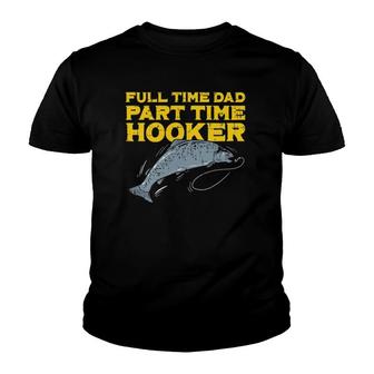 Full Time Dad Part Time Hooker Funny Fishing Angling Men Youth T-shirt - Thegiftio UK