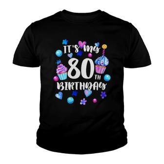 Fun Cupcake Its My 80Th Birthday 80 Year Old Birthday Youth T-shirt | Mazezy