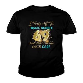 Funny 69Th Birthday Gag Gift Finally 69 Years Old Youth T-shirt | Mazezy