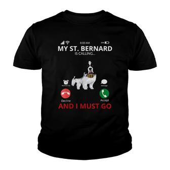 Funny And Cute Dog Outfit My St Bernard Is Calling Youth T-shirt | Mazezy