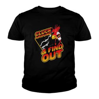 Funny Chicken - Cluck Around And Find Out Youth T-shirt | Mazezy