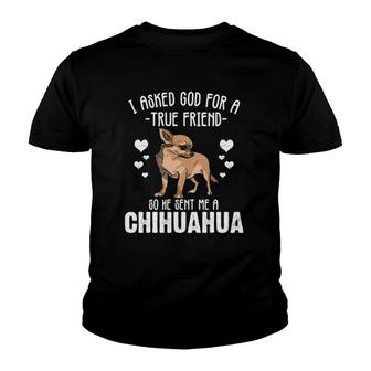 Funny Chihuahua Women God Sent Me A Chihuahua Tee Youth T-shirt | Mazezy