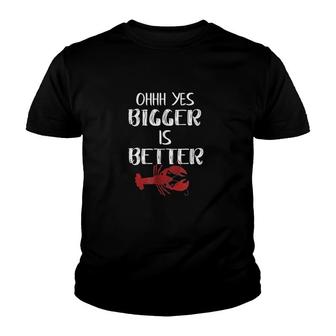 Funny Crawfish Boil Bigger Is Better Youth T-shirt | Mazezy