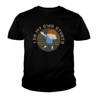 Funny Dabbing Broken Arm I Do My Own Stunts Get Well Gifts Youth T-shirt | Mazezy