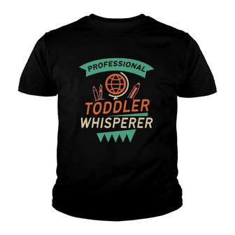 Funny Daycare Provider Toddler Whisperer Youth T-shirt | Mazezy