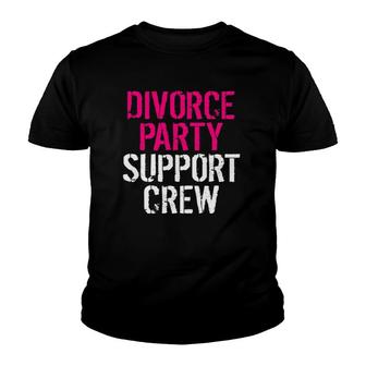 Funny Divorce Party Support Crew Youth T-shirt | Mazezy