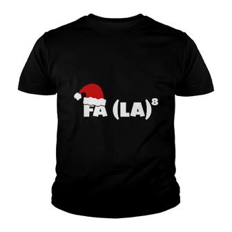 Funny Fa La 8 Christmas Math Teacher Santa Hat Xmas Youth T-shirt | Mazezy