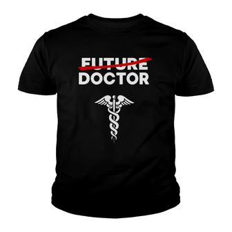 Funny Future Doctor Graduate Medical School Graduation Gift Youth T-shirt | Mazezy
