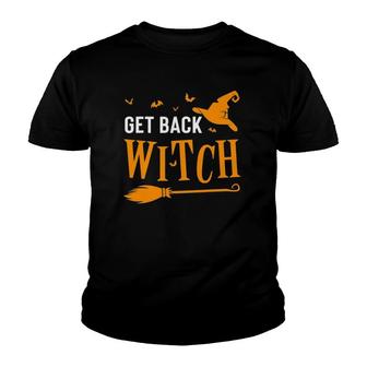 Funny Get Back Witch Husband Wife Couples Halloween Youth T-shirt - Thegiftio UK