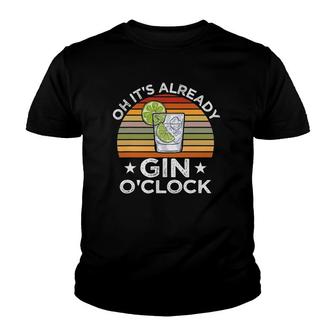 Funny Gin Tonic Lovers Quotes Oh It's Gin O'clock Youth T-shirt | Mazezy