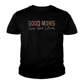 Funny Good Moms Say Bad Words Leopard Print Youth T-shirt | Mazezy DE