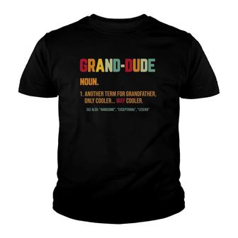 Funny Granddude Cool Grandpa Novelty Fathers Day Youth T-shirt - Thegiftio UK