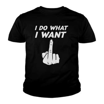 Funny Irony Sarcasm Quote Sarcastic I Do What I Want Youth T-shirt - Thegiftio UK