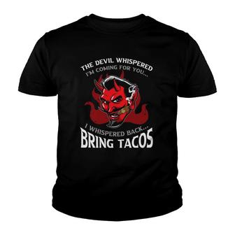 Funny Latin Devil Whispered Bring Tacos Spanish Comida Food Youth T-shirt | Mazezy