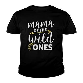 Funny Mama Of The Wild Ones Youth T-shirt