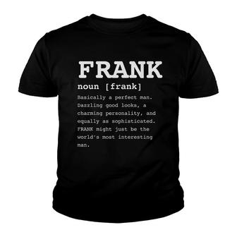 Funny Name Definition Frank Youth T-shirt | Mazezy CA