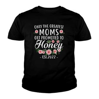 Funny New Moms Gifts Get Promoted To Honey Est2022 Ver2 Youth T-shirt | Mazezy UK