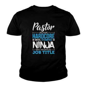 Funny Pastor Devil Stomping Ninja Not Job Title Youth T-shirt | Mazezy