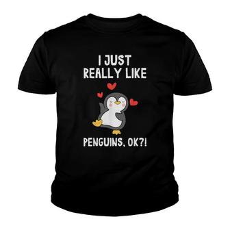 Funny Penguin I Just Really Like Penguins Ok Youth T-shirt | Mazezy
