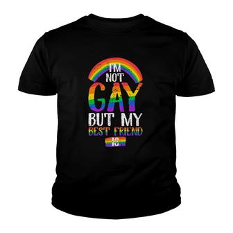 Funny Quote I Am Not Gay But My Best Friend Is Youth T-shirt | Mazezy AU