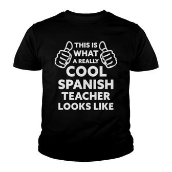 Funny Saying Spanish Teacher School Teaching Humor Youth T-shirt | Mazezy