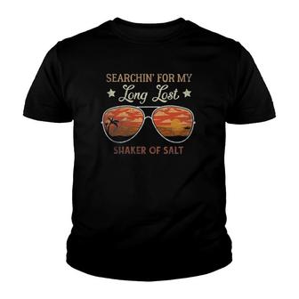 Funny Searching For My Long Lost Shaker Of Salt Summer Youth T-shirt | Mazezy