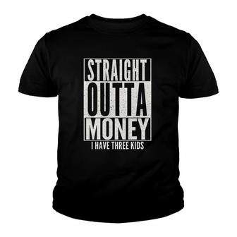 Funny Straight Outta Money Father's Day Gift Dad Mens Womens Youth T-shirt | Mazezy UK