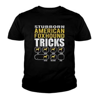 Funny Stubborn American Foxhound Tricks Youth T-shirt | Mazezy
