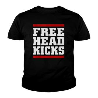 Funny Taekwondo Free Head Kicks Martial Arts Teacher Gift Youth T-shirt | Mazezy