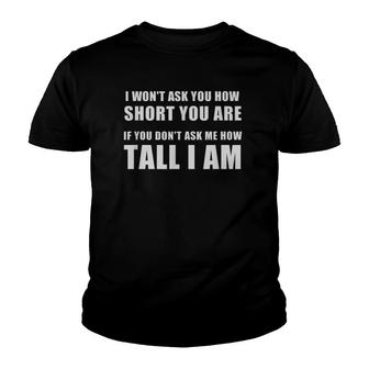 Funny Tall Person Phrase Basketball Player Quote Gift Idea Youth T-shirt | Mazezy