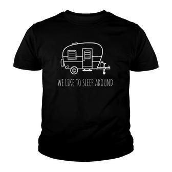 Funny Vanlife We Like To Sleep Around Youth T-shirt | Mazezy UK