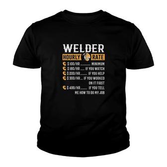 Funny Welder Gifts Welder Hourly Rate Youth T-shirt | Mazezy