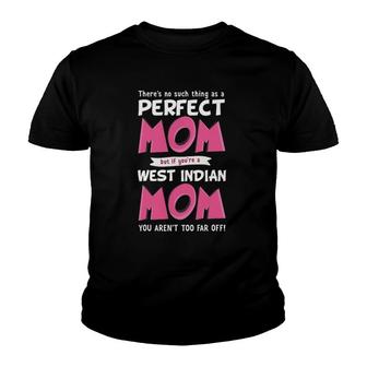 Funny West Indian Mom Mother From The West Indies Youth T-shirt | Mazezy