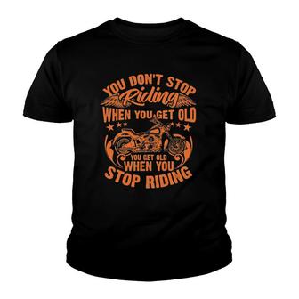 Funny You Don't Stop Riding When You Get Old Rider Gift Youth T-shirt | Mazezy