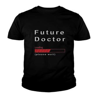 Future Doctor Loading Please Wait Youth T-shirt | Mazezy